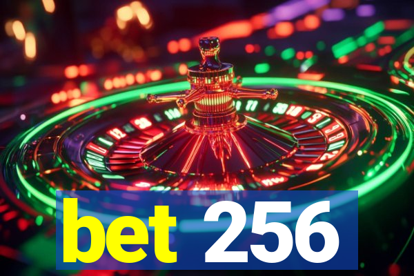 bet 256
